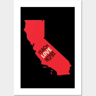 California Teacher Teach Love Inspire Posters and Art